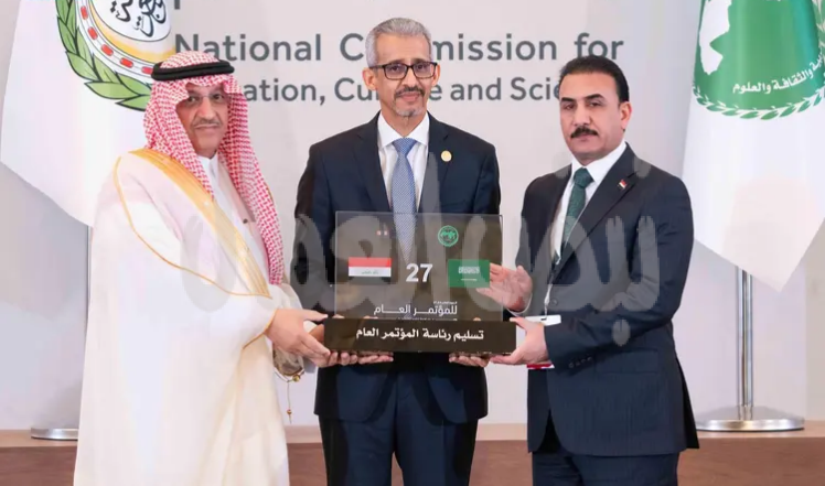 المملكة تتسلم رئاسة المؤتمر العام لمنظمة “الألكسو” حتى العام 
